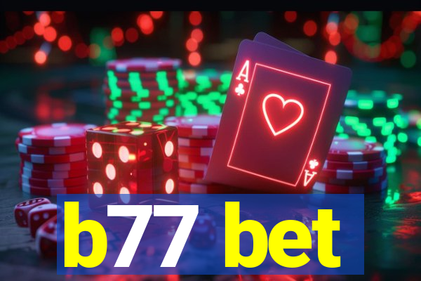 b77 bet